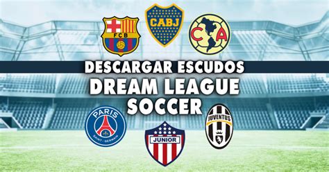 ¡Descarga estos 107 escudos para Dream League Soccer 2019 y 